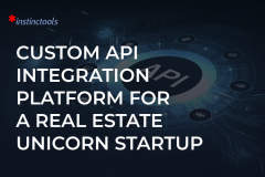  Custom API Integration Platform For a Real Estate Unicorn Startup